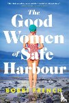 French, Bobbi - The Good Women of Safe Harbour