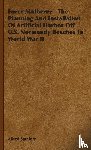 Stanford, Alfred - Force Mulberry - The Planning And Installation Of Artificial Harbor Off U.S. Normandy Beaches In World War II