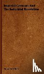 Veblen, Thorstein - Imperial Germany And The Industrial Revolution