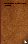 Jung, C. G. - Contribution To Analytical Psychology