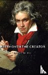 Rolland, Roman - Beethoven The Creator