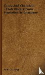 Knapp, Arthur William - Cocoa And Chocolate - Their History From Plantation To Consumer