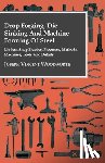 Woodworth, Joseph Vincent - Drop Forging, Die Sinking And Machine Forming Of Steel - Modern Shop Practice, Processes, Methods, Machines, Tools And Details..