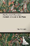 Curwen, Mrs. - Mrs Curwen's Pianoforte Method - A Guide to the Piano