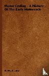 Wyatt, John - Motor Cycling - A History Of The Early Motorcycle
