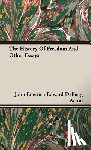 Acton, John Emerich Edward Dalberg - The History Of Freedom And Other Essays