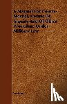 Various - A Manual For Courts-Martial, Courts Of Inquiry And Of Other Procedure Under Military Law