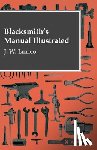 Lillico, J. W. - Blacksmith's Manual Illustrated