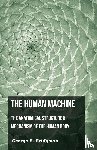 Bridgeman, George B. - The Human Machine - The Anatomical Structure & Mechanism Of The Human Body