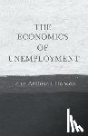 Hobson, John Atkinson - The Economics of Unemployment