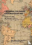  - Crossing Colonial Historiographies
