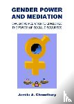 Chowdhury, Jamila A - Gender Power and Mediation