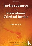Malekian, Farhad - Jurisprudence of International Criminal Justice