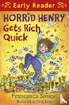 Simon, Francesca - Horrid Henry Early Reader: Horrid Henry Gets Rich Quick