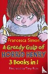 Simon, Francesca - A Greedy Gulp of Horrid Henry 3-in-1