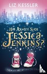 Kessler, Liz - Has Anyone Seen Jessica Jenkins?