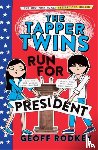 Rodkey, Geoff - The Tapper Twins Run for President