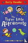 Adams, Georgie - Early Reader: The Three Little Astronauts