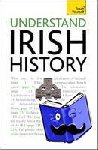Madden, Finbar - Understand Irish History: Teach Yourself