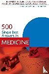 Dubb, Sukhpreet Singh, Shanmugarajah, Kumaran, Patten, Darren, Schachter, Michael - 500 Single Best Answers in Medicine