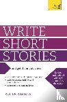 Fairbairns, Zoe - Write Short Stories and Get Them Published