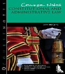 McGarry, John - Course Notes: Constitutional and Administrative Law