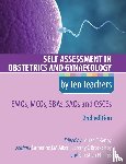 Aiken, Catherine (MB/Chir MA PhD MRCP Academic Clinical Fellow, Brockelsby, Jeremy (The Rosie Maternity Hospital and Addenbrooke's Hospital, Phillips, Christian (DM MRCOG Consultant Obstetrician and Gynaecologist and Clinical Director - Self Assessment in Obstetrics and Gynaecology by Ten Teachers 2E EMQs, MCQs, SBAs, SAQs & OSCEs