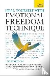 Freedom, John - Heal Yourself with Emotional Freedom Technique