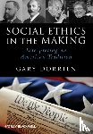 Dorrien, Gary (Union Theological Seminary - Social Ethics in the Making