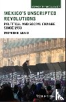 Lewis, Stephen E. (California State University - Mexico's Unscripted Revolutions