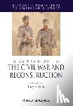  - A Companion to the Civil War and Reconstruction