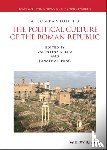  - A Companion to the Political Culture of the Roman Republic