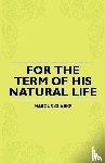 Clarke, Marcus - For The Term Of His Natural Life
