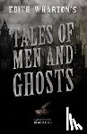 Wharton, Edith - Tales Of Men And Ghosts