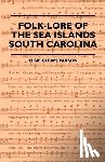 Parson, Elsie Clews - Folk-Lore Of The Sea Islands - South Carolina