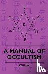 Sepharial - A Manual of Occultism