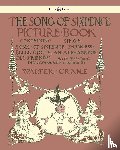  - The Song Of Sixpence Picture Book - Containing Sing A Song Of Sixpence, Princess Belle Etoile, An Alphabet Of Old Friends