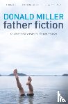 Miller, Donald - Father Fiction