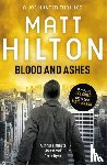 Hilton, Matt - Blood and Ashes