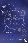 Allen, Sarah Addison - The Girl Who Chased the Moon