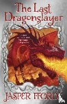 Fforde, Jasper - The Last Dragonslayer