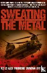 Duncan, Alex - Sweating the Metal