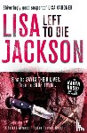 Jackson, Lisa - Left to Die