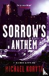 Koryta, Michael - Sorrow's Anthem