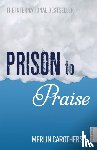 Carothers, Merlin - Prison to Praise
