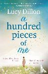 Dillon, Lucy - A Hundred Pieces of Me