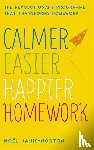 Janis-Norton, Noel - Calmer, Easier, Happier Homework
