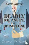 McPherson, Catriona - Dandy Gilver and a Deadly Measure of Brimstone
