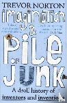 Norton, Trevor - Imagination and a Pile of Junk