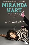 Hart, Miranda - Is It Just Me?